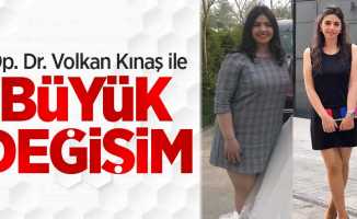 Op. Dr. Volkan Kınaş ile büyük değişim