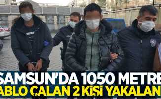 Samsun'da 1050 metre kablo çalan 2 kişi yakalandı