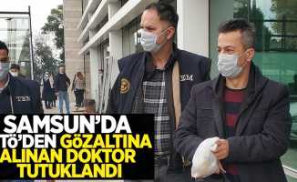 Samsun'da FETÖ'den gözaltına alınan doktor tutuklandı