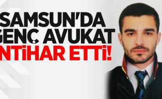 Samsun'da genç avukat intihar etti!