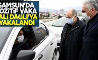 Samsun'da pozitif vaka Vali Dağlı'ya yakalandı