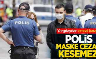 Yargıtaydan emsal karar! Polis maske cezası kesemez!