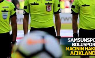 Y.Samsunspor - Boluspor  Maçının Hakemi Açıklandı 