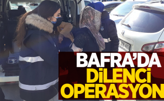 Bafra'da dilenci operasyonu