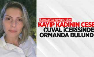 Samsun'da korkunç olay! Kayıp kadının cesedi çuval içerisinde ormanda bulundu