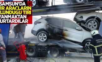 Samsun'da sıfır araçların bulunduğu tırı yanmaktan kurtardılar