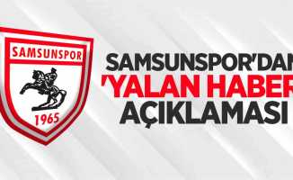 Samsunspor'dan  'YALAN HABER'  açıklaması 