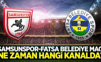 Samsunspor-Fatsa Belediye maçı ne zaman hangi kanalda