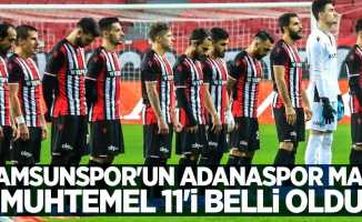 Samsunspor'un Adanaspor maçı  muhtemel 11'i belli oldu