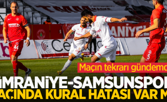 Ümraniye - Samsunspor maçında kural hatası var mı ?  Maçın tekrarı gündemde 