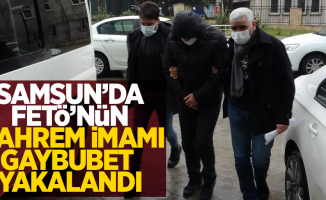 FETÖ'nün mahrem imamı gaybubet Samsun'da yakalandı