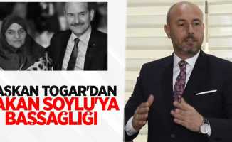 Başkan Togar'dan Bakan Soylu'ya başsağlığı