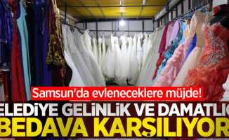 Samsun'da evleneceklere müjde! Belediye gelinlik ve damatlığı bedava karşılıyor