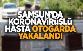 Samsun'da koronavirüslü hasta otogarda yakalandı
