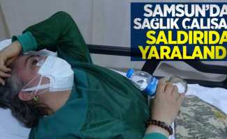 Samsun'da sağlık çalışanı saldırıda yaralandı