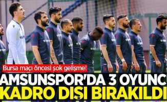 Bursa maçı öncesi şok gelişme! Samsunspor'da 3 oyuncu kadro dışı bırakıldı
