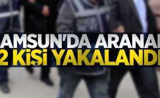Samsun'da aranan 2 kişi yakalandı
