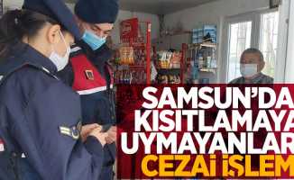 Samsun'da kısıtlamaya uymayanlara cezai işlem
