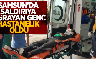 Samsun'da saldırıya uğrayan genç hastanelik oldu