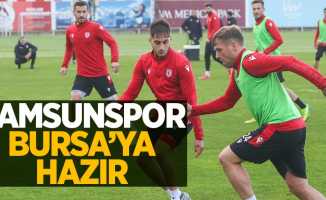 Samsunspor Bursa'ya hazır 
