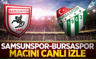 Samsunspor-Bursaspor Maçını Canlı İzle 