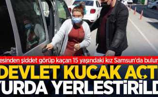Ailesinden şiddet görüp kaçan 15 yaşındaki kız Samsun'da bulundu!