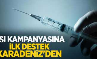 Aşı kampanyasına ilk destek Karadeniz'den 