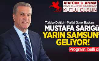 Mustafa Sarıgül yarın Samsun'a geliyor