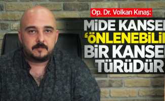 Op. Dr. Volkan Kınaş: Mide kanseri önlenebilir bir kanser türüdür