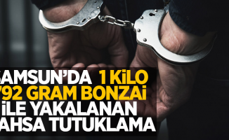 Samsun'da  1 kilo 792 gram bonzai ile yakalanan şahsa tutuklama
