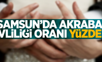 Samsun'da akraba evliliği oranı yüzde 7