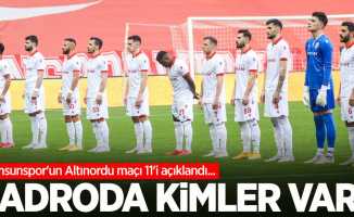 Samsunspor'un Altınordu maçı 11'i açıklandı... Kadroda kimler var? 