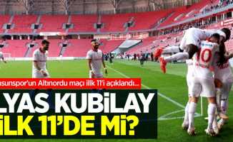 Samsunspor'un Altınordu maçı 11'i belli oldu ...  KADRODA  KİMLER VAR 