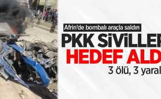 Afrin'de bombalı araçlı saldırı! PKK sivilleri hedef aldı: 3 ölü, 3 yaralı