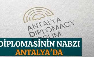 Diplomasinin nabzı, 3 gün boyunca Antalya'da atacak