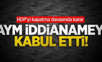 HDP'yi kapatma davasında karar! AYM iddianameyi kabul etti