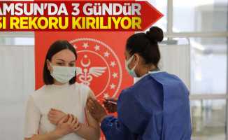 Samsun'da 3 gündür aşı rekoru kırılıyor