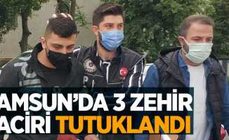 Samsun'da 3 zehir taciri tutuklandı