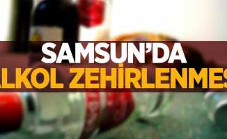 Samsun'da alkol zehirlenmesi 