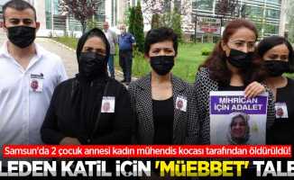 Samsun'da katil koca için 'müebbet' hapis talebi