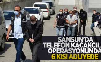 Samsun'da telefon kaçakçılığı operasyonunda 6 kişi adliyede