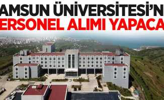 Samsun Üniversitesi personel alımı yapacak