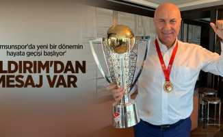 'Samsunspor'da yeni bir dönemin hayata geçişi başlıyor' Yıldırım'dan mesaj var 