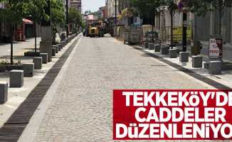 Tekkeköy'de caddeler düzenleniyor
