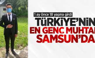 Türkiye'nin en genç muhtarı Samsun'da! 1 ay önce 18 yaşına girdi
