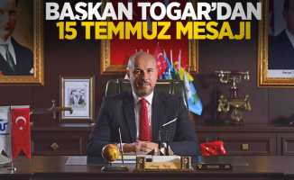 Başkan Togar'dan 15 Temmuz mesajı
