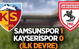 Samsunspor 1 Kayserispor 0 (İlk devre) 