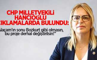 CHP Milletvekili Hancıoğlu açıklamalarda bulundu: