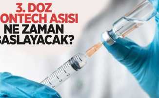 3. doz BionTech aşısı ne zaman başlayacak? 