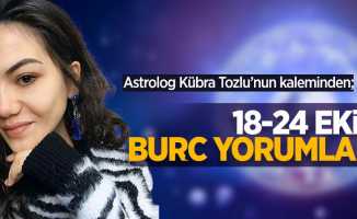 Astrolog Kübra Tozlu'dan 18-24  Ekim haftalık burç yorumları
